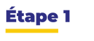 Étape 1