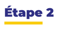 Étape 2