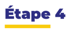 Étape 4